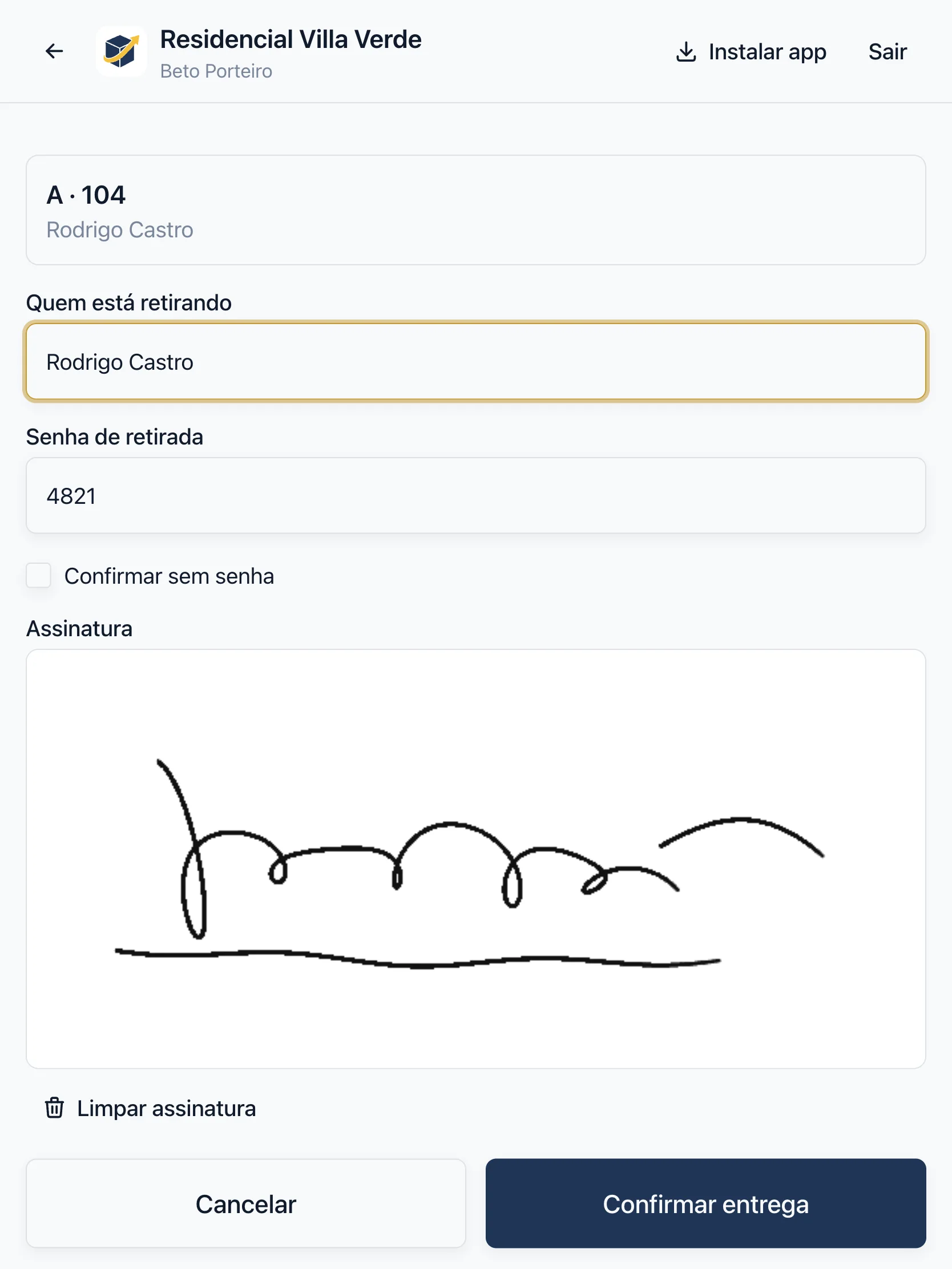 Tela de entrega: nome de quem retira, senha de retirada conferida e a assinatura desenhada na tela.