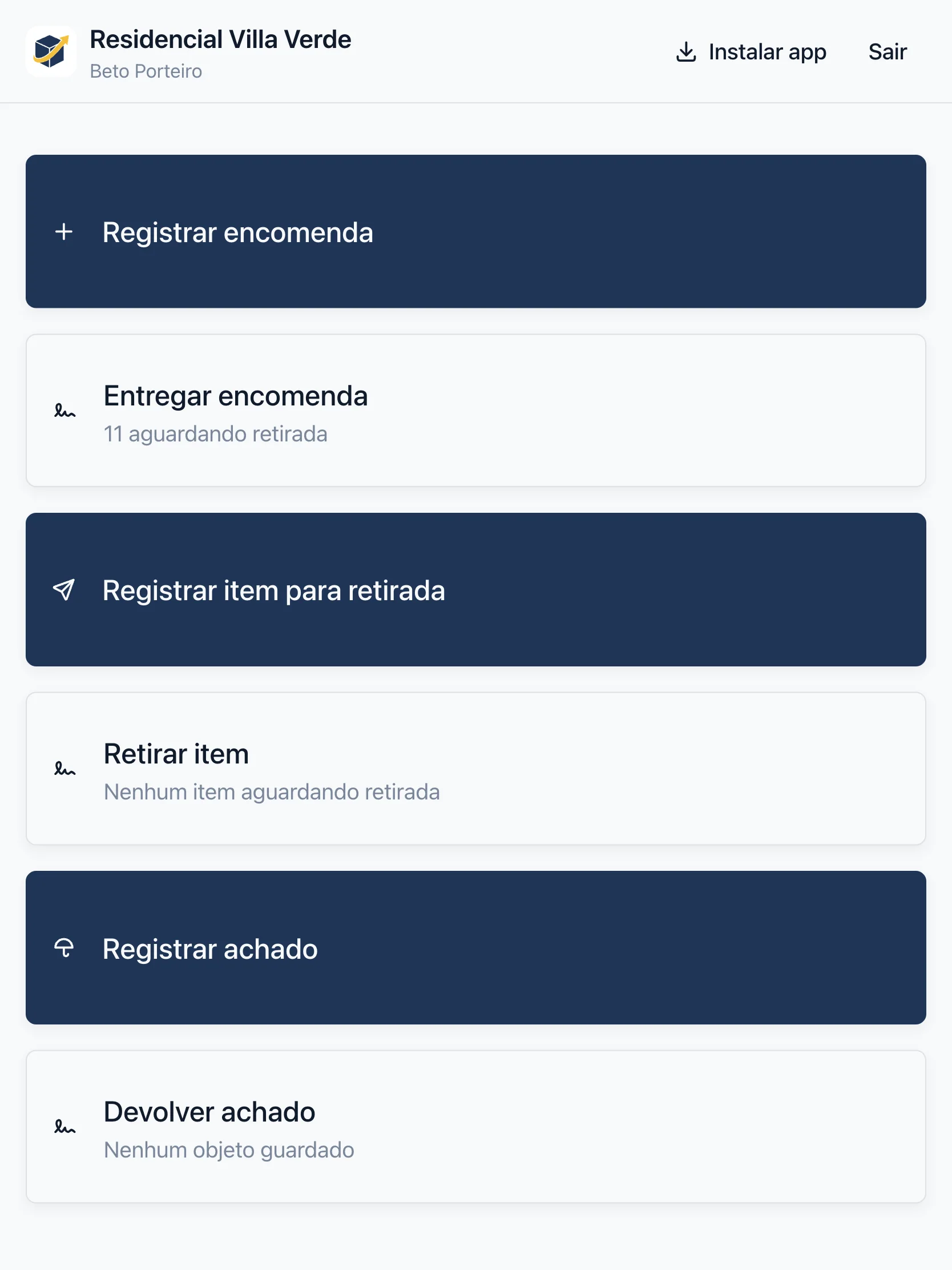 Tela da portaria: botões grandes para registrar encomenda, entregar encomenda, registrar item para retirada, retirar item e registrar achado.